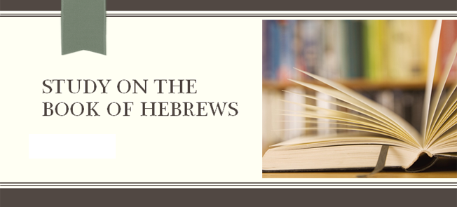 Adult Christian Education : The Book of Hebrews